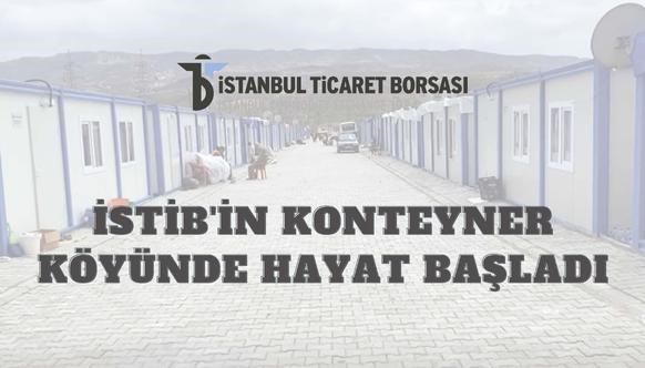 İSTANBUL TİCARET BORSASININ KONTEYNER KÖYÜNDE HAYAT BAŞLADI